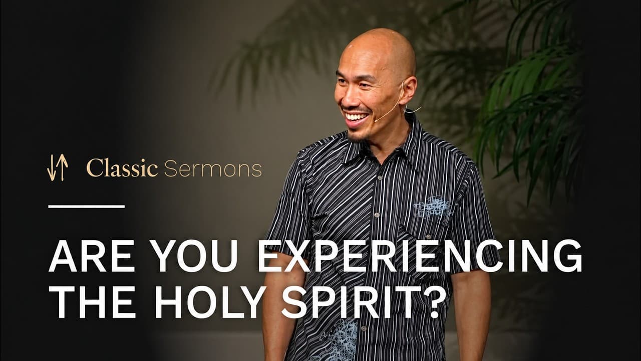Are You Experiencing the Holy Spirit? | Francis Chan