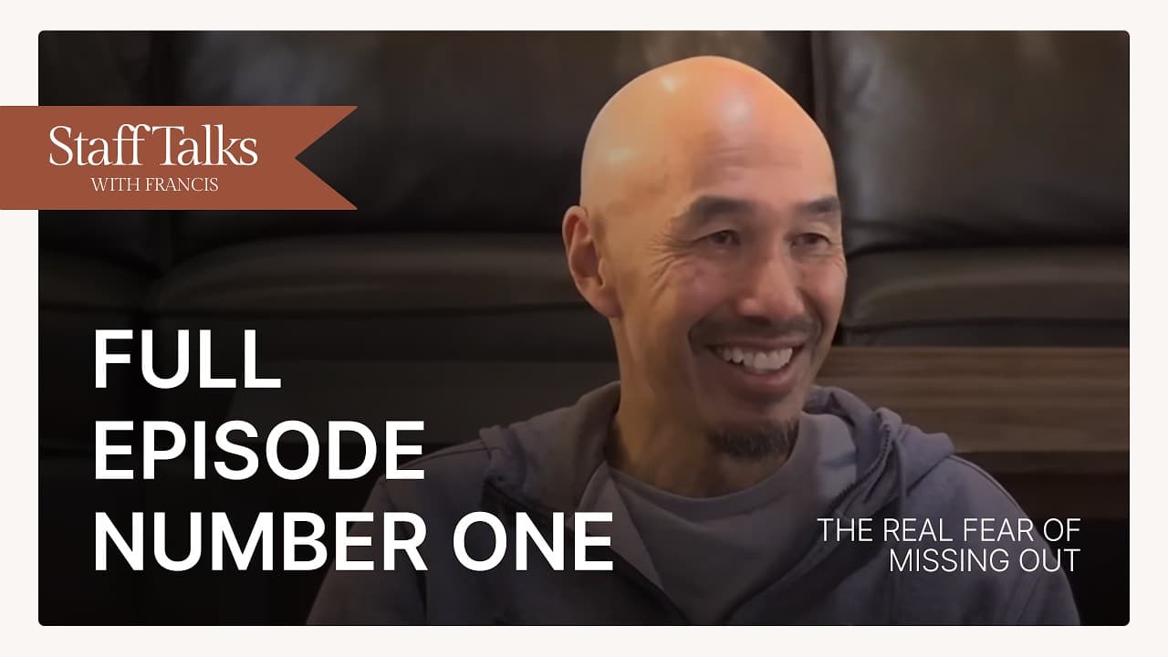 Staff Talks with Francis: The Real Fear of Missing Out