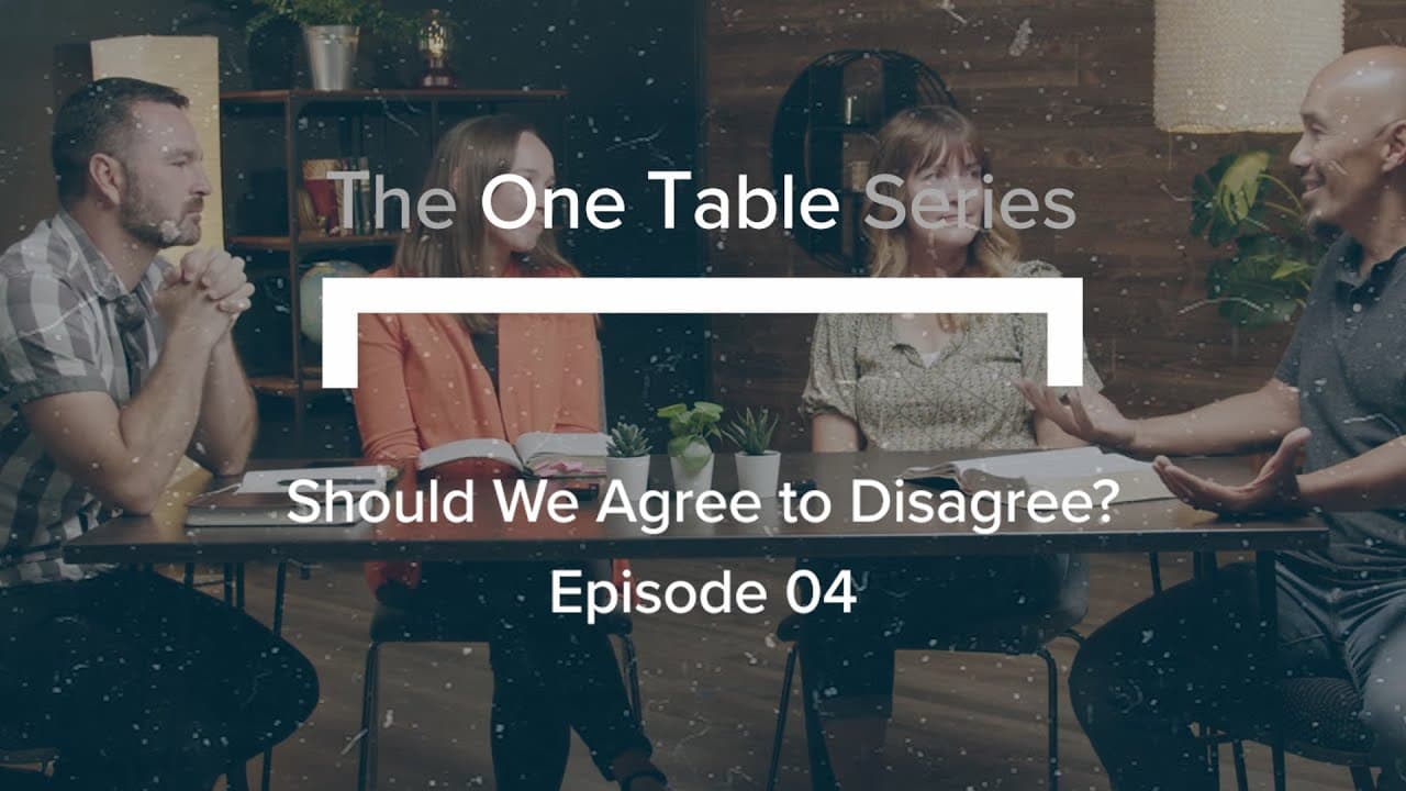 The ‘One Table’ Series (Ep. 4) | Should We Agree to Disagree?