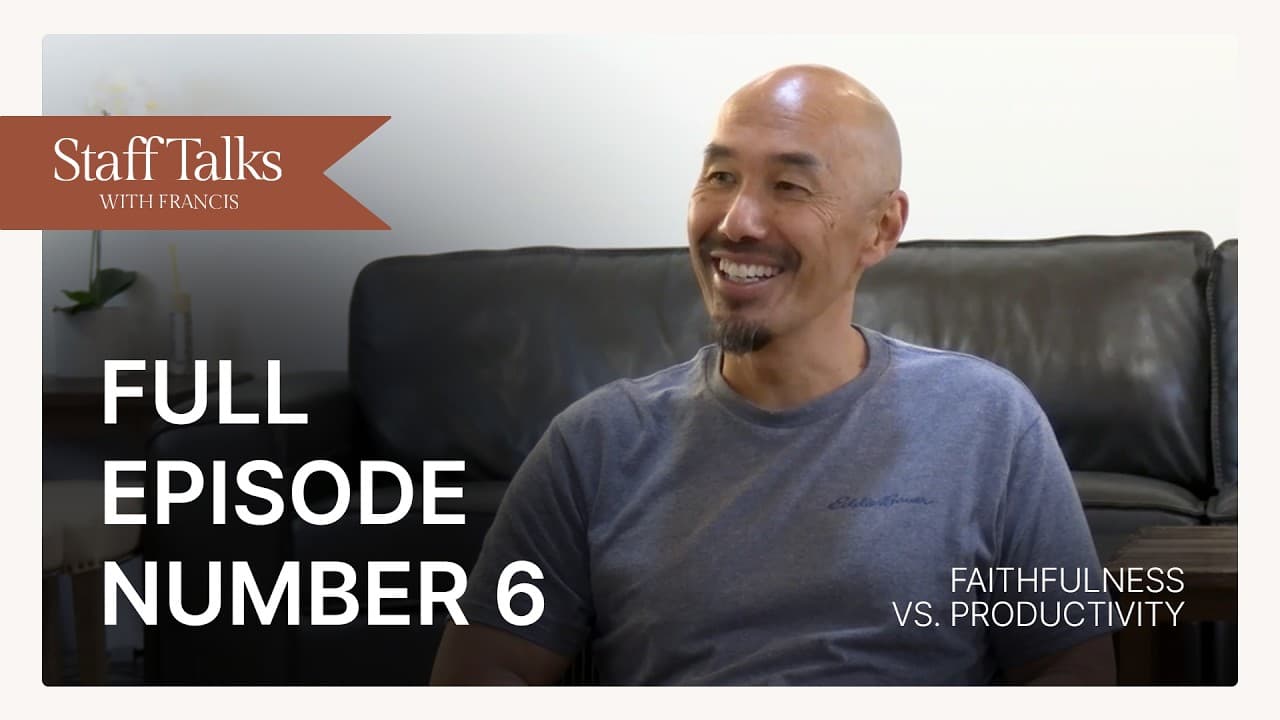 Staff Talks with Francis: Faithfulness vs. Productivity