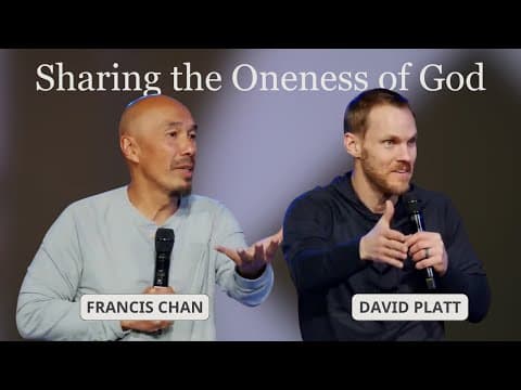 Sharing the Oneness of God | Francis Chan 