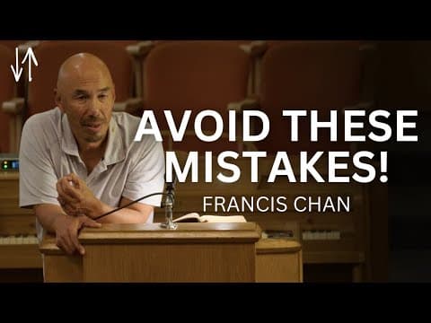 3 Ways You’re Misinterpreting the Bible | Francis Chan