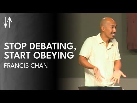 Stop Debating, Start Obeying (The Holy Spirit Series, Pt. 3) | Francis Chan