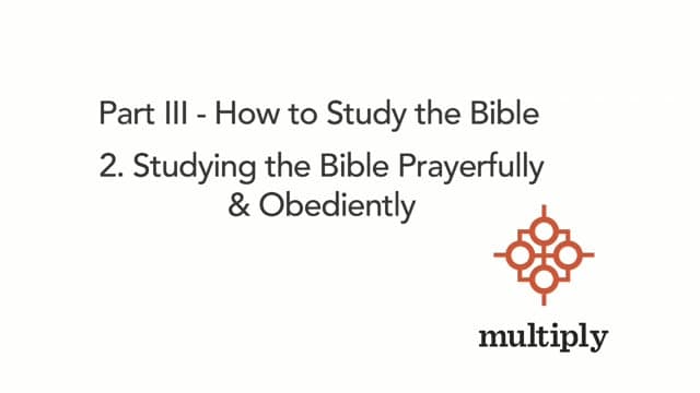 Studying the Bible Prayerfully and Obediently